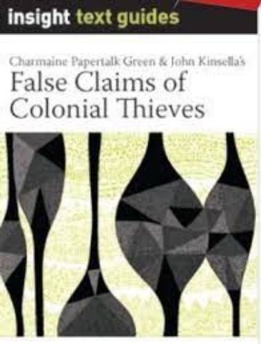 Insight Text Guide: False Claims of Colonial Thieves